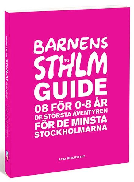 Calazo Barnens Stockholmsguide 08 för 0-8 år